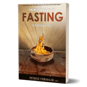 The Restoration Of Fasting In The End Times : The Ultimate Fasting Bible: The Gold Standard to Unlock the Supernatural Power of True Biblical Fasting and Whole-Body